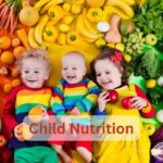 Optimizing Child Nutrition for Optimal Development A Comprehensive Guide